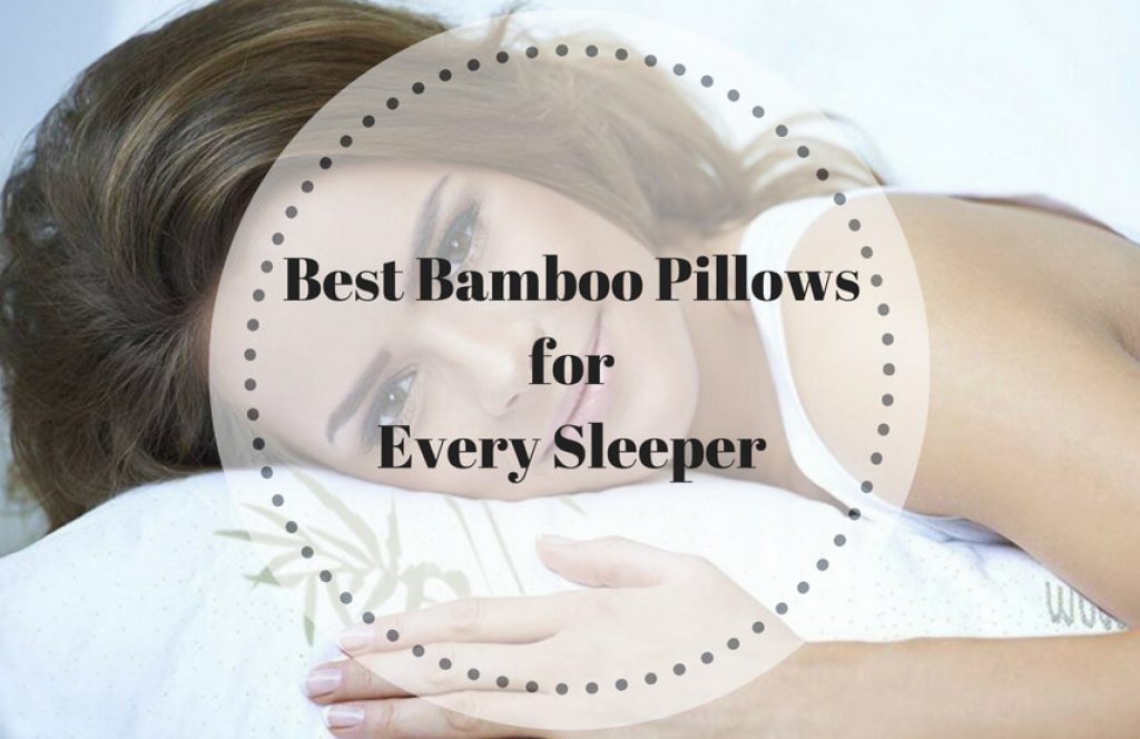 Best Bamboo Pillow of 2018 Our Top 10 Picks Reviewed