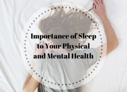 Why is Sleep so Important to Your Physical and Mental Health?
