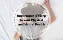 Why is Sleep so Important to Your Physical and Mental Health?