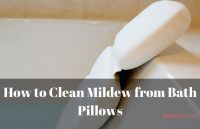 How to Clean Mildew from Bath Pillows