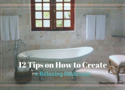 12 Tips on How to Create a Relaxing Bathroom