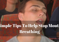 Mouth Breathing Treatment: Stop Mouth Breathing with 9 Easy Everyday Tips